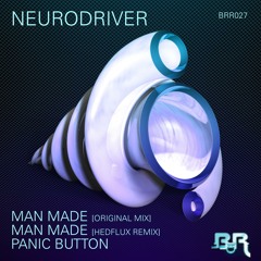 Neurodriver - Man Made (Hedflux Remix)