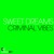 Artwork for Criminal Vibes - Sweet Dreams (club mix) demo