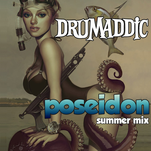 Drumaddic - Poseidon Mix (Explicit)