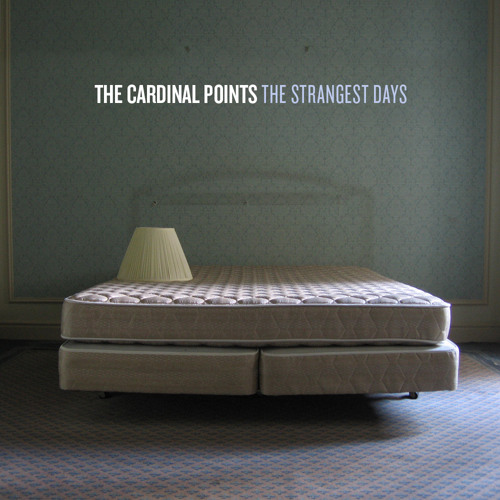 The Cardinal Points-The Strangest Days