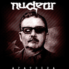 NUCLEAR "Apátrida" (Apátrida EP 2012 - NEW SONG!)