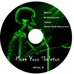 Move your skeleton (featuring polly)