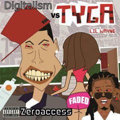Tyga - Faded featuring Digitalism (Zeroaccess Mix) [Explicit]