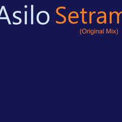 Asilo - Setram (Original Mix)
