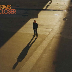 Closer-Travis