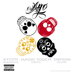 AYO- LKMG Feat. Kyotti, Magic Touch, Stepson (Produced By Magic Touch)