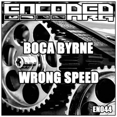 Boca Byrne - Wrong Speed