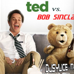 Ted Vs. Bob Sinclair - Donnerbuddy Rock the Boat (DjSylice Mashup)
