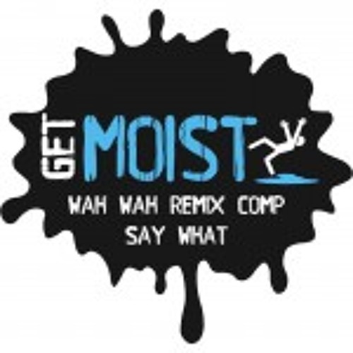 Eddie Stephens - Say What (Digga Please & Jungle Jim remix) [Get Moist Remix Comp]