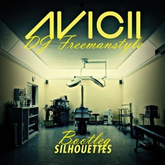 Avicii - Silouhettes ( DJ Freemanstyle Bootleg )