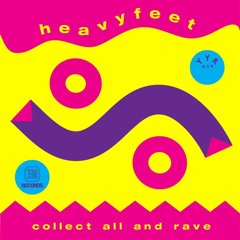 HeavyFeet - Collect All & Rave
