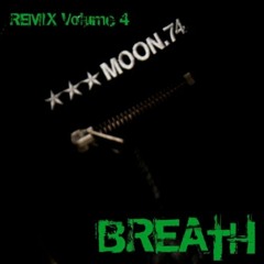 MOON.74 - Breath (Rob Dust Remix)