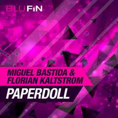 Miguel Bastida & Florian Kaltstrom-Paperdoll (snippet) BluFin