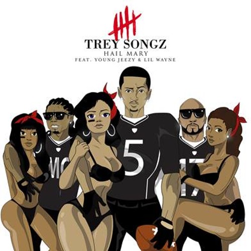 Trey Songz - Hail Mary feat Young Jeezy Lil Wayne Explicit