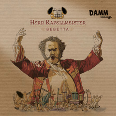 Bebetta - Herr Kapellmeister