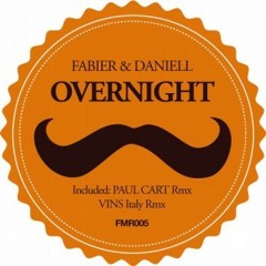 Daniell & Fabier - Overnight (Paul Cart Remix)