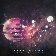Shockline - Free Minds [OUT NOW!]