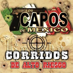 Los Capos De Mexico - El Chingon De Durango (U-Rod)