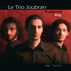 Le Trio Joubran- Ahwak (Live In Ramallah)