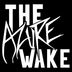 The Azure Wake - Viscosity