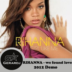 RIHANNA - we found love DEMO RMX