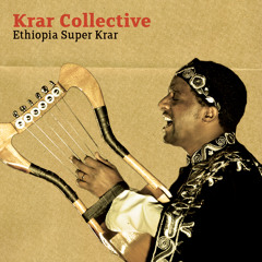 Krar Collective - Guragigna