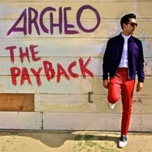 Archeo - The Payback - Blame Remix