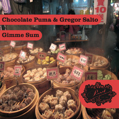 Chocolate Puma & Gregor Salto - Gimme Sum (Preview)