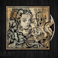 Solar Deity - Seen My Death