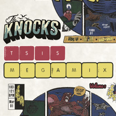 TSIS Megamix Vol. 1 - The Knocks