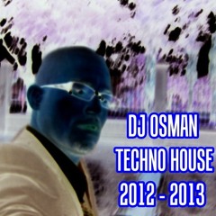 Dj Osman @Techno House Night ClubHits Vol. 12 WHAT THE FUCK Part VI