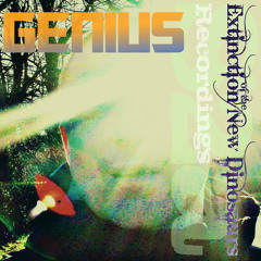 Genius-Extinction of the New Dinosaurs