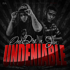 One Dre N Jon - She Aint Fuckn Off