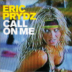 Eric Prydz - Call On Me [Aaron Wayne Remix]