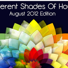Different Shades Of House - August Edition 2012