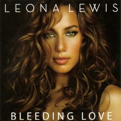Leona Lewis - Bleeding Love Steve Skywalker Dubstep CoVer