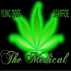 Doff & Scarfoe - The Medical 2012 Prod.Cashjordan