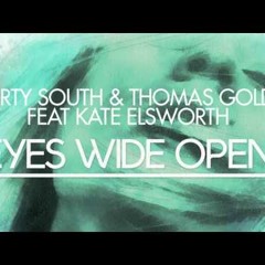 Dirty South and Thomas Gold feat. Kate Elsworth - Eyes Wide Open (ST!CKEE BOOTLEG)