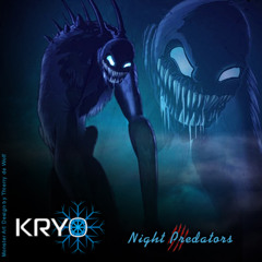 KRYO - Night Predators [Free DL in Description]
