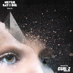 Never Say Die Vol.5