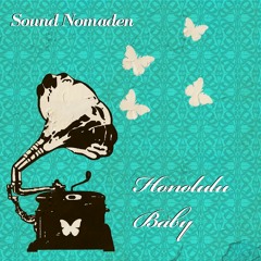 Sound Nomaden - Honolulu Baby