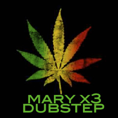 Wiz Khalifa - Mary x3 (Drag n Drop Dubstep Bootleg)
