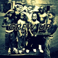 Tim Stacks - Grew Up (prod. Atmosphere)