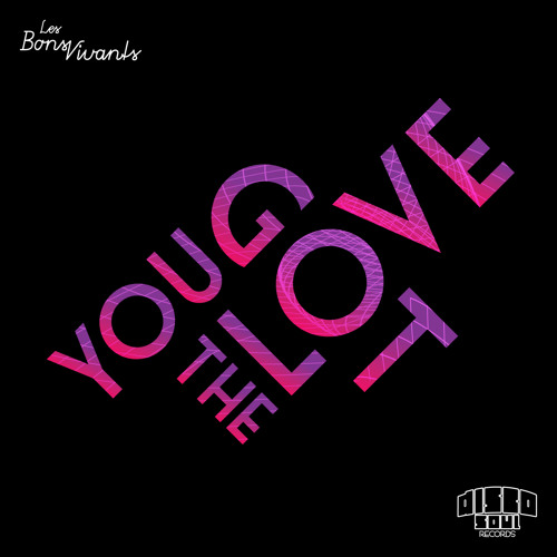 Les Bons Vivants - You got the love ( Original mix)