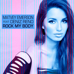 Matvey Emerson Ft. Deniz Reno-Rock My Body(U4Ya Remix)(PREVIEW)