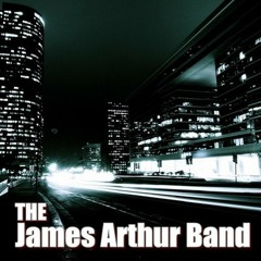 The James Arthur Band - The Blues (I Used To Sing Them)