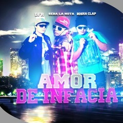 Seba-LaNOTA ft Bocha.Clap & DfR-Amor de Infancia(ClapRecordMiusic y Sck)