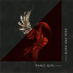 Panic Girl - Burn And RIse