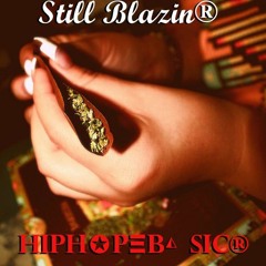 Still Blazin