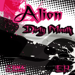 Alion - Dirty Mouth EP